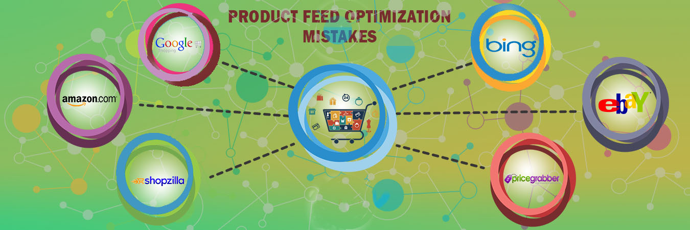 Product feed optimization mistakes