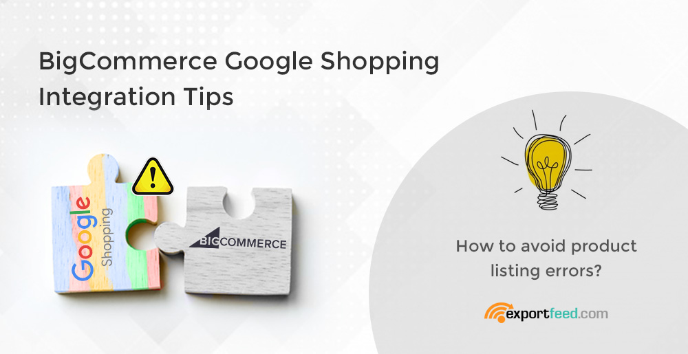 bigcommerce google shopping error resolution