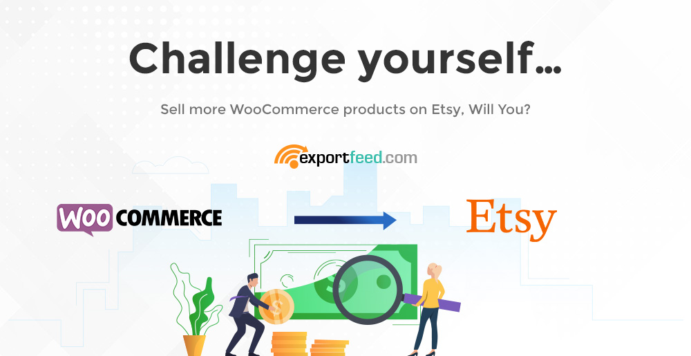 challenge yourself to sell more Woocommerce products on Etsy